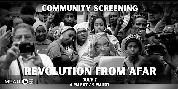 BPM + MoAD Community Screenings: Revolution from Afar
