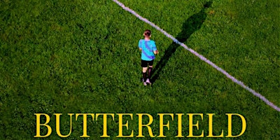 Special Screening: Butterfield (2022)