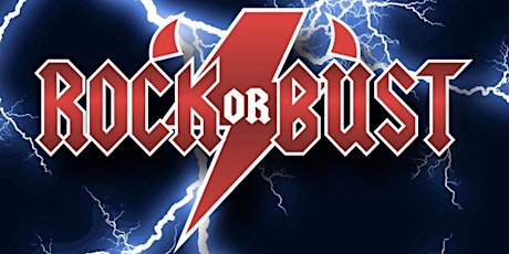 ROCK OR BUST: The Ultimate ACDC Tribute Band tickets
