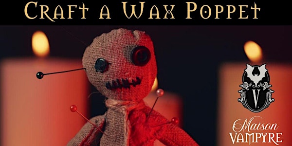 Craft a Wax Poppet