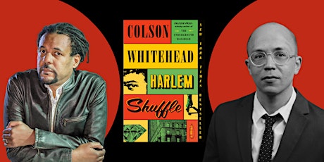 Colson Whitehead presents "Harlem Shuffle" with Adam Serwer