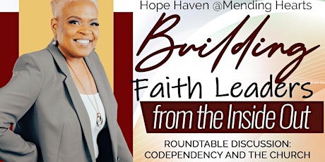 Building Faith Leaders from the inside out: "Codependency and the Church" tickets
