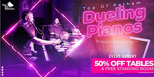 Dueling Pianos Half-Priced Sunday Shows