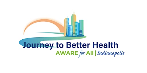 Journey to Better Health | AWARE for All - Indianapolis