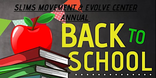 SLIMS MOVEMENT & Evolve Center Back To School Event