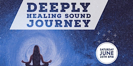 Deeply Healing Sound Journey (New Moon) tickets