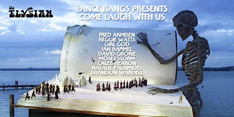 Lance Bangs Presents: Come Laugh With Us tickets