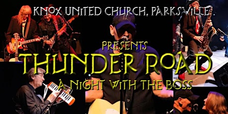 Knox Presents...Thunder Road, A Bruce Springsteen Concert Experience. tickets