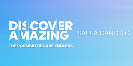 Discover Amazing : Salsa Dancing