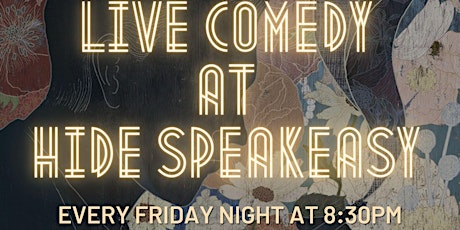 Comedy @ Hide Speakeasy tickets