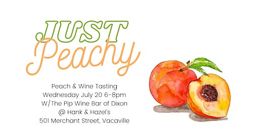 "Just Peachy" Wine Tasting
