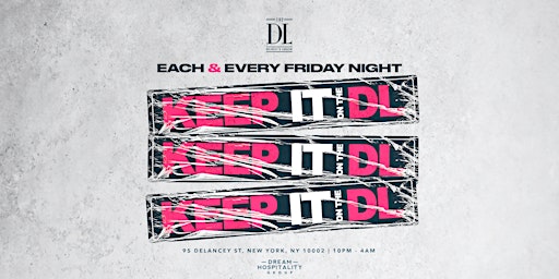 FRIDAY NIGHTS @ THE DL ROOFTOP