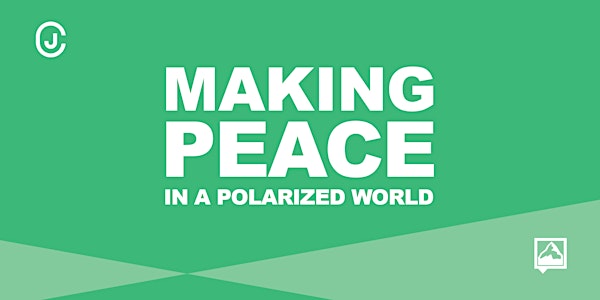 Making Peace in a Polarized World