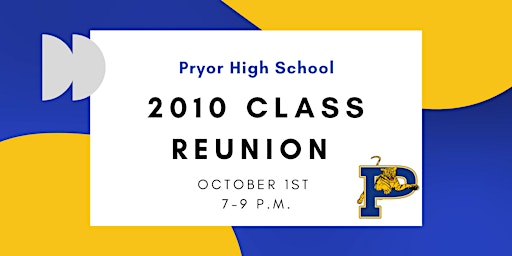 Pryor High Class of 2010 HS Reunion