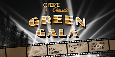 Chive Charities' Annual Green Gala | Celebrating Ten Years!