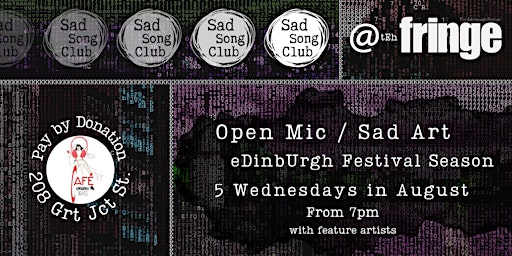 Sad Song Club: :Festival Season: :Open Mic Night @ Sketchy Beats Arts Café