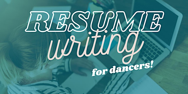 Resume Writing for Dancers