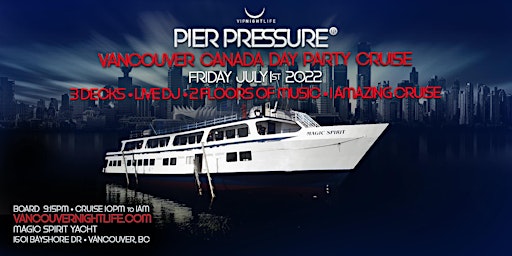 Vancouver Canada Day - Pier Pressure Yacht Party