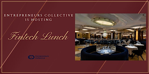 London Fintech Lunch for Investors & Startup Founders