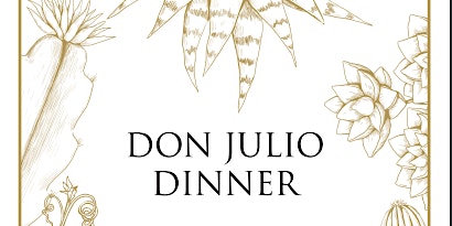 Don Julio Tequila Dinner
