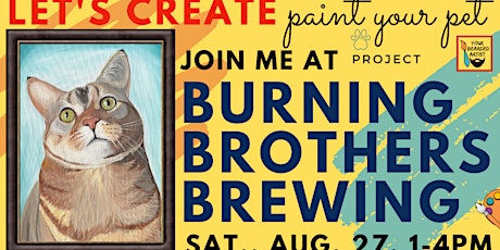 August 27 Paint Your Pet Project at Burning Brothers Brewing