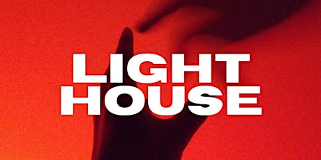 THE LIGHT HOUSE tickets