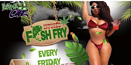 FRIDAY-INFUSED FISH FRY DINNER  & LIVE ENTERTAINMENT"  BAR -DJ & GIFT SHOP tickets