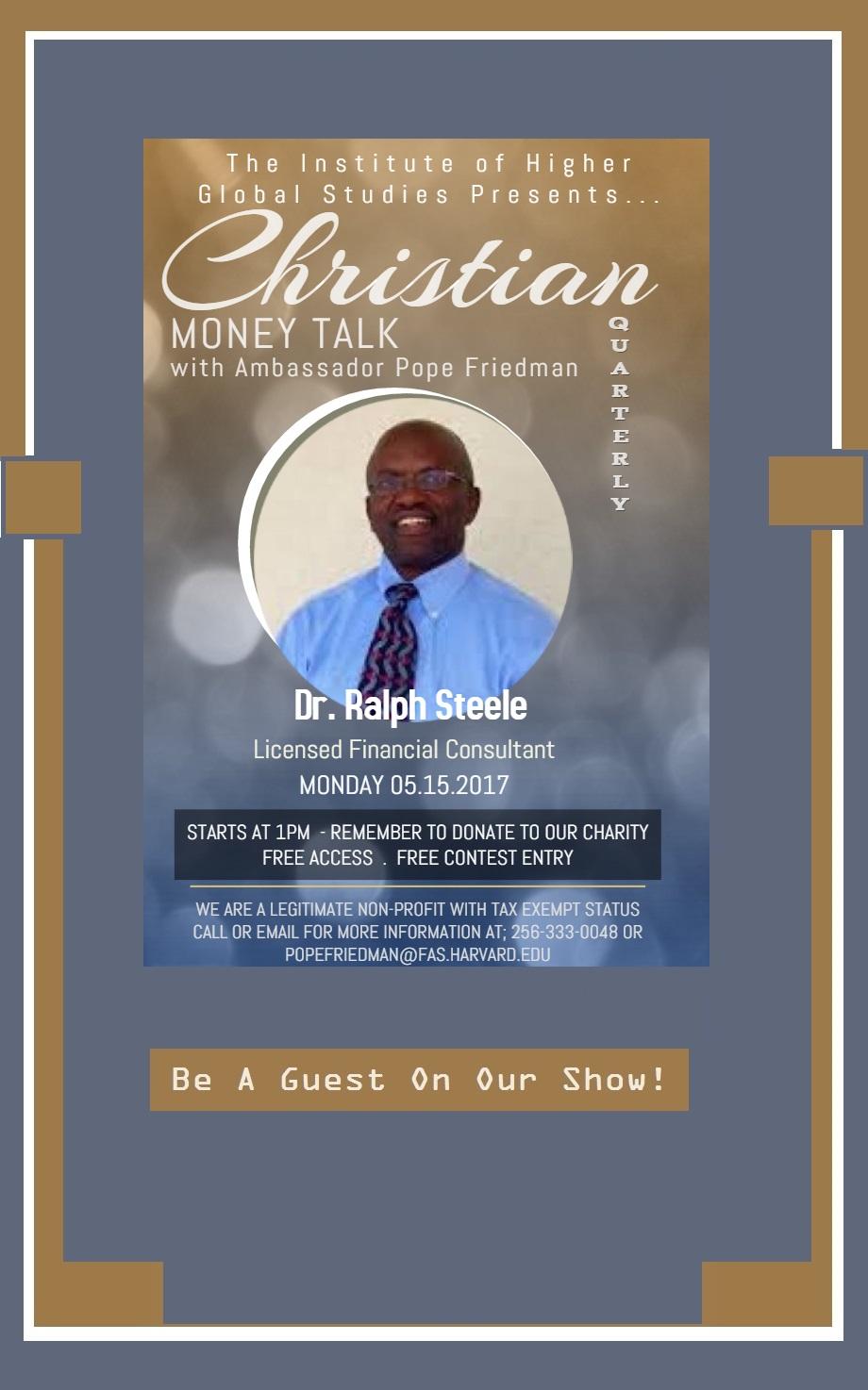 'Christian Money Talk' Show with Your Favorite Host - Ambassador Pope Friedman