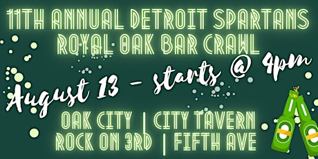 11th Annual Detroit Spartans Royal Oak Bar Crawl tickets