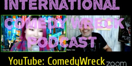 International Comedy Wreck YouTube Podcast taping (FREE) tickets