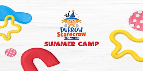 Durrow Scarecrow Festival Summer Camp tickets