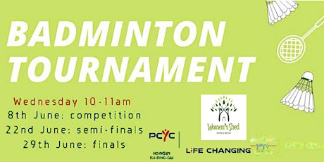 Women's Shed Hornsby Ku-ring-gai & PCYC Badminton Tournament Finals 2022 tickets