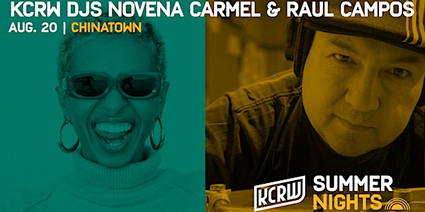 KCRW Summer Nights at Chinatown with DJs Novena Carmel & Raul Campos