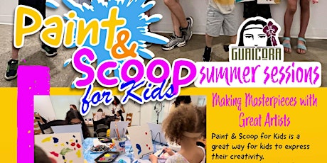 “Paint & Scoop” summer session for Kids!