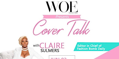 WOE Magazine Presents: Cover Talk with Claire Sulmers primary image