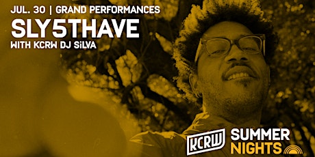 KCRW Summer Nights at Grand Performances with Sly5thAve tickets