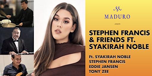 Stephen Francis &Friends ft.Syakirah Noble, Stephen, Tony Zee, Eddie Jansen
