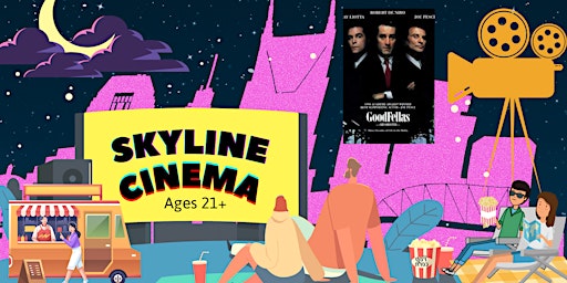 Skyline Cinema: GoodFellas