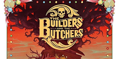 The Builders & The Butchers