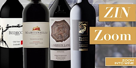 Zin Zoom | Virtual Tasting | Wine Delivered! biglietti