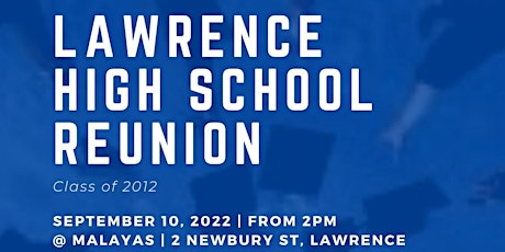 Lawrence High School Class of 2012 Reunion tickets