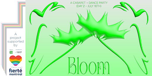 BLOOM: A Cabaret + Dance Party at  Bar Notre-Dame-des-Quilles