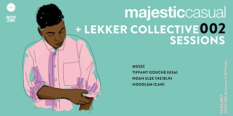 Hauptbild für Lekker Collective + Majestic Casual Sessions: 002