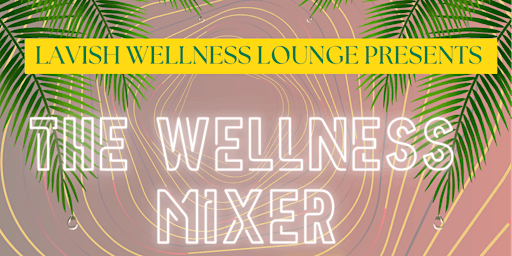 The Wellness Mixer