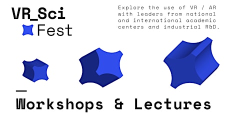 VR_SCI WORKSHOPS, LECTURES AND OPEN DISCUSSION  primärbild