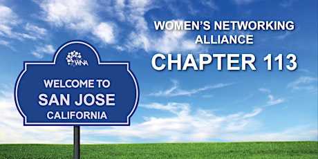 San Jose Networking with  Women's Networking Alliance (Fruitdale) tickets