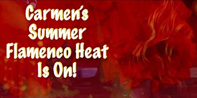 Carmen’s Sizzling Summer Flamenco