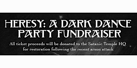 Heresy: Dark Dance Party Fundraiser tickets