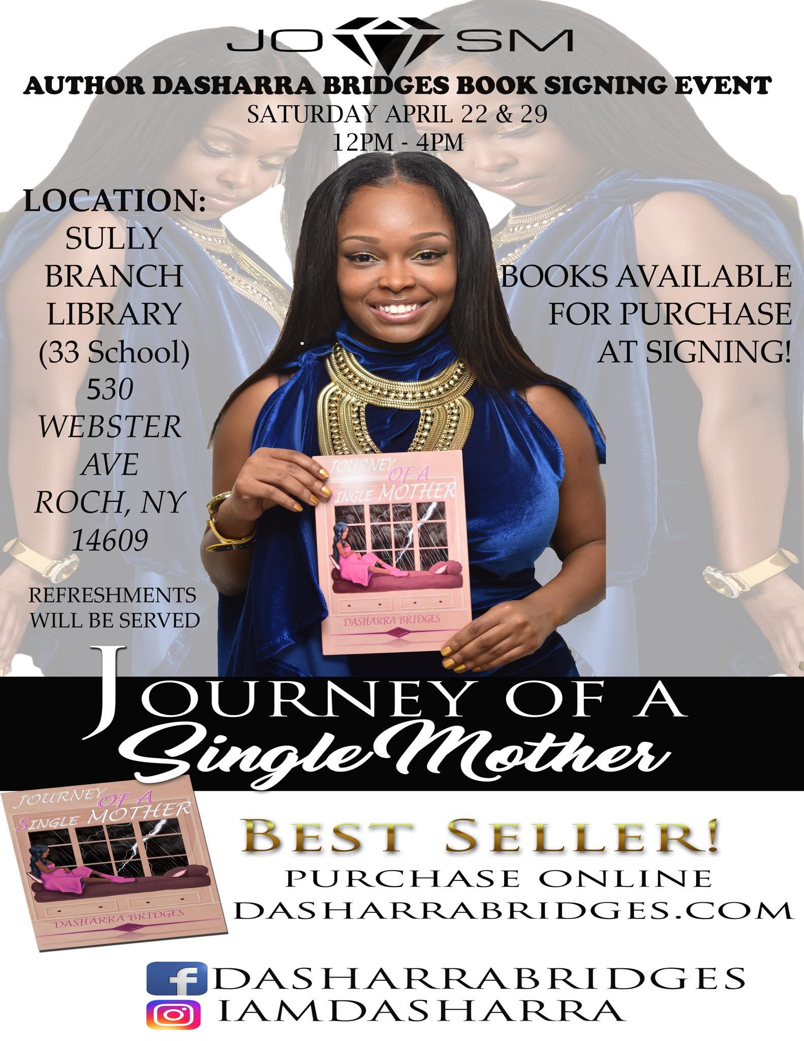 AUTHOR DASHARRA BRIDGES BOOK SIGNING FOR, JOURNEY OF A SINGLE MOTHER.