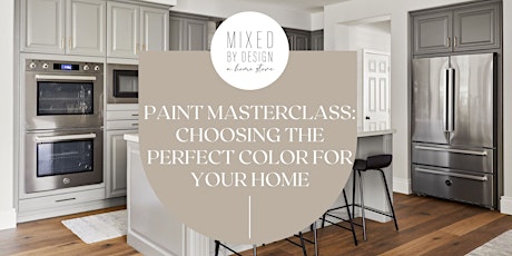 Paint Masterclass: Choosing the perfect color for your home